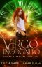 [Zodiac Guardians 05] • Virgo Incognito